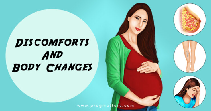 Discomforts & Body Changes